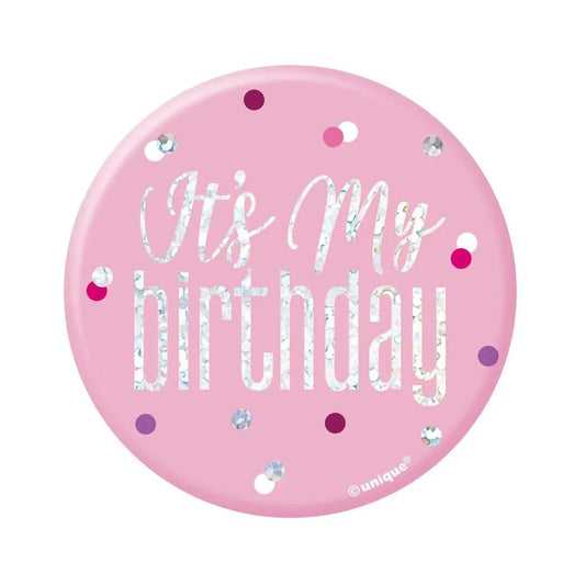 Glitz Pink Birthday Badge 7.6cm (3") - It's My Birthday - NextParty