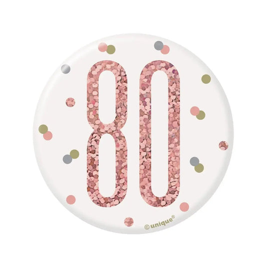 Glitz Rose Gold Birthday Badge 7.6cm (3") - 80th - NextParty